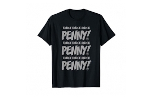 The Big Bang Theory Knock Knock Knock Penny T-Shirt